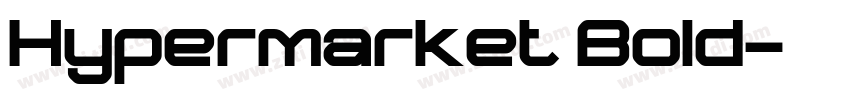 Hypermarket Bold字体转换 Hypermarket Bold字体转换